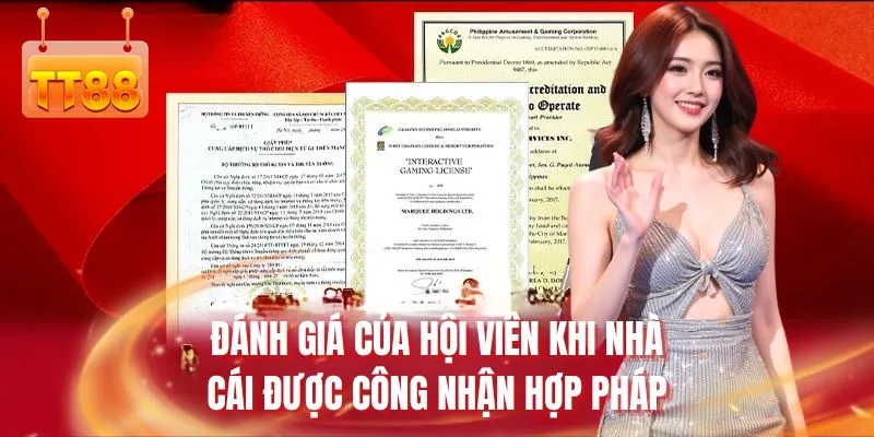 Đánh giá của hội viên khi nhà cái được công nhận hợp pháp