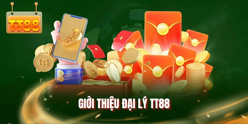 Giới thiệu đại lý TT88